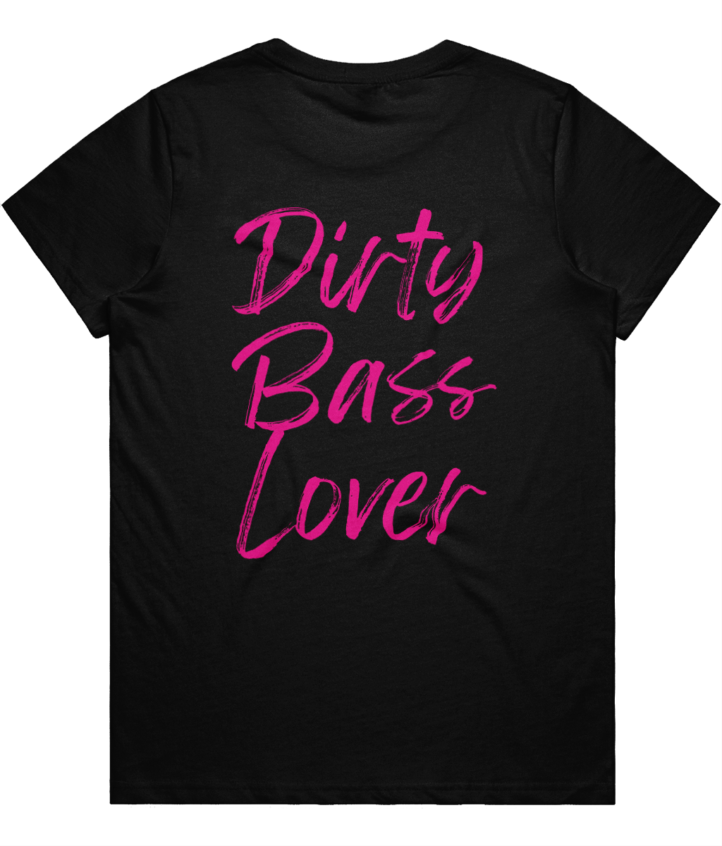 Dirty Bass Lover - Ladies Fitted - Shocking Pink