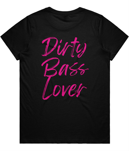 Dirty Bass Lover - Ladies Fitted - Shocking Pink