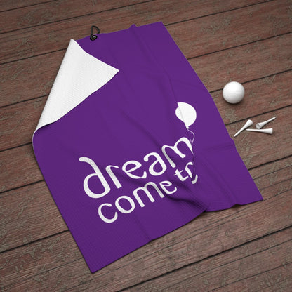 Dreams Come True - Golf Towel